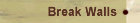 Break Walls